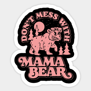 Don't Mess With Mama Bear Funny Mothers Retro Vintage Sticker